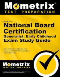 National Board Certification Generalist Early Childhood Exam Study Guide