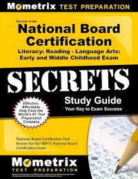 National Board Certification Literacy Reading Language Arts Early and Middle Childhood Exam Study Guide