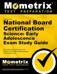 National Board Certification Science Early Adolescence Exam Study Guide