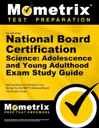 National Board Certification Science Adolescence and Young Adulthood Exam Study Guide