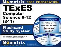 TExES Computer Science 8-12 (241) Exam Flashcard Study System