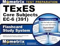 TExES Core Subjects EC-6 (391) Exam Flashcard Study System