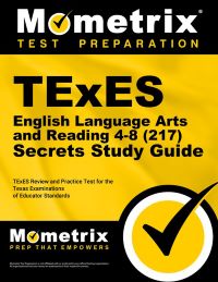 TExES English Language Arts and Reading 4-8 (217) Exam Study Guide